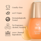 A GLOW-GETTER Renewal Serum bottle from IREN Shizen is placed next to a list of its features: cruelty-free, 100% vegan, dermatologically tested, free from fragrance, alcohol, and parabens, enriched with Pumpkin Seed Extract and Glycolic Acid, and formulated without over 2000 banned ingredients. #show-lang-en #all-groups